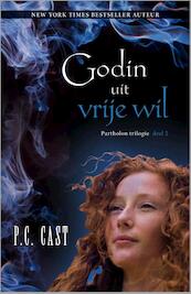 Godin uit vrije wil - P.C. Cast (ISBN 9789034711502)