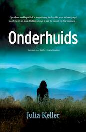 Onderhuids - Julia Keller (ISBN 9789026133961)