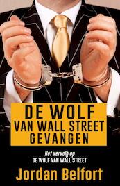 De wolf van wall street gevangen - Jordan Belfort (ISBN 9789021456232)