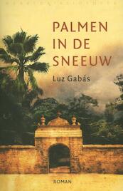 Palmen in de sneeuw - Luz Gabas (ISBN 9789028425903)