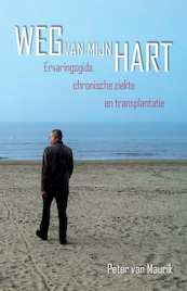 Weg van mijn Hart - Peter van Maurik (ISBN 9789082506815)