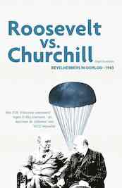 Roosevelt vs. Churchill - Nigel Hamilton (ISBN 9789085715139)