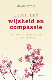 Leven met wijsheid en compassie - David Dewulf (ISBN 9789401430609)