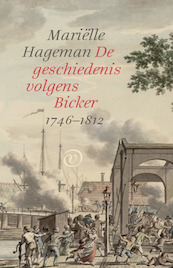 De geschiedenis volgens Bicker - Mariëlle Hageman (ISBN 9789028283091)