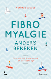 Fibromyalgie anders bekeken - Herlinde Jacobs (ISBN 9789401462396)