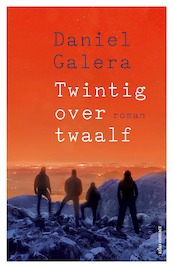 Twintig over twaalf - Daniel Galera (ISBN 9789025451707)