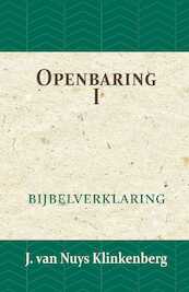 Openbaring I - J. van Nuys Klinkenberg (ISBN 9789057193750)