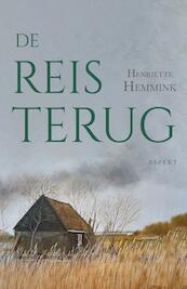 De reis terug - Henriëtte Hemmink (ISBN 9789464624373)