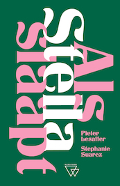 Als Stella slaapt - Pieter Lesaffer, Stephanie Suarez (ISBN 9789493306332)