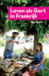 Leven als Gort in Frankrijk - Ilja Gort (ISBN 9789083284941)