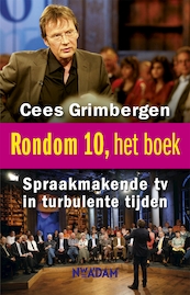 Rondom 10, het boek. - Cees Grimbergen (ISBN 9789046810873)