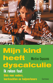 Mijn kind heeft dyscalculie - Martine Ceyssens (ISBN 9789020999242)