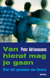 Van hieraf mag je gaan - Peter Adriaenssens (ISBN 9789020999280)