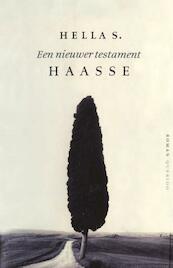 Een nieuwer testament - Hella S. Haasse (ISBN 9789021444444)
