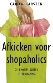 Afkicken voor shopaholics - Carien Karsten (ISBN 9789021552132)