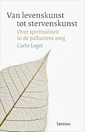 Van levenskunst tot stervenskunst - Carlo Leget (ISBN 9789401409216)