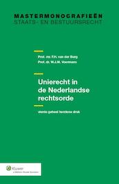 Unierecht in de Nederlandse rechtsorde - W.J.M. Voermans, F.H. van der Burg (ISBN 9789013101034)