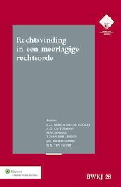 Rechtsvinding in een meerlagige rechtsorde - C.G. Breedveld-de Voogd, A.G. Castermans, M.W. Knigge, T. van der Linden, J.H. Nieuwenhuis, H.A. ten Oever (ISBN 9789013114829)