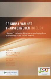 De kunst van het transformeren: Dilemma's en handreikingen / deel 3 - (ISBN 9789013120707)