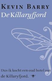 De Killaryfjord - Kevin Barry (ISBN 9789023493334)