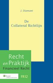 De collateral richtlijn - J. Diamant (ISBN 9789013127461)