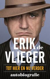 Erik de Vlieger autobiografie - Erik de Vlieger (ISBN 9789021558950)