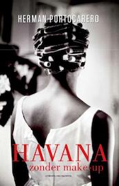Havana zonder make-up - Portocarero Herman (ISBN 9789461314802)
