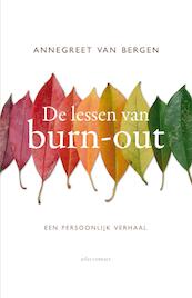 De lessen van Burn-out - Annegreet van Bergen (ISBN 9789045031200)