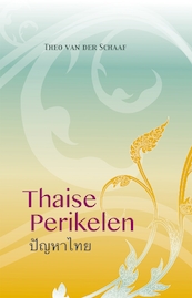Thaise Perikelen - Theo van der Schaaf (ISBN 9789048006182)