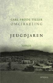 Jeugdjaren - Carl Frode Tiller (ISBN 9789044631487)
