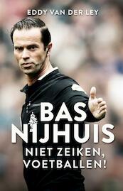 Bas Nijhuis - Eddy van der Ley (ISBN 9789048834716)