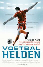 Voetbalhelden - Grant Wahl (ISBN 9789045213293)