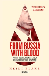 From Russia With Blood - Heidi Blake (ISBN 9789046824863)