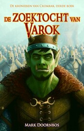 De zoektocht van Varok - Mark Doornbos (ISBN 9789463082556)