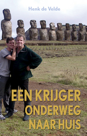 Een krijger onderweg naar huis - Henk de Velde (ISBN 9789038927848)