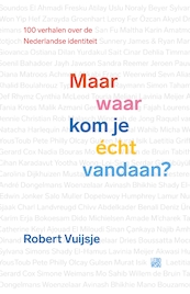 Maar waar kom je écht vandaan? - Robert Vuijsje (ISBN 9789048859634)