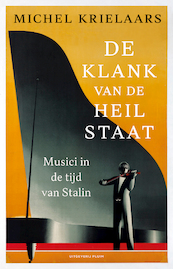 De klank van de heilstaat - Michel Krielaars (ISBN 9789083112299)