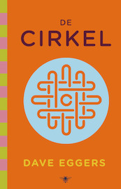 De Cirkel - Dave Eggers (ISBN 9789403156217)