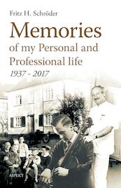 Memories of my Personal and Professional life - Fritz H. Schröder (ISBN 9789464622843)