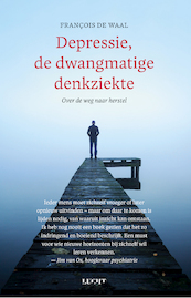 Depressie, de dwangmatige denkziekte - François de Waal (ISBN 9789493272385)