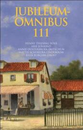 Jubileumomnibus 111 - Henny Thijssing-Boer, Arie Jongkind, Annie Oosterbroek-Dutschun, Mattie Scherstra-Lindeboom, Olga van der Meer (ISBN 9789020530841)