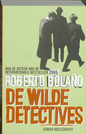 De wilde detectives - R. Bolano (ISBN 9789029084499)