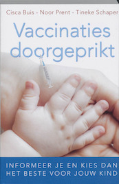 Vaccinaties doorgeprikt - Cisca Buis, Noor Prent, Tineke Schaper (ISBN 9789020203738)