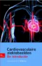 Cardiovasculaire ziektebeelden - (ISBN 9789031382286)