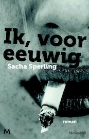 Ik, voor eeuwig - Sacha Sperling (ISBN 9789460231117)