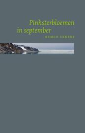 Pinksterbloemen in september - Remco Ekkers (ISBN 9789077487945)