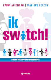 Ik switch! - Karin Alfenaar, Marijke Heezen (ISBN 9789000306718)
