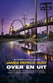 Over en uit - James Patrick Hunt (ISBN 9789020411270)