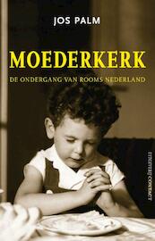 Moederkerk - Jos Palm (ISBN 9789025439316)