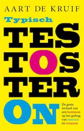 Typisch testosteron - Aart de Kruif (ISBN 9789088030116)
